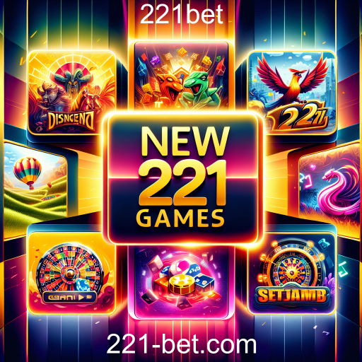 Descubra a Categoria 'Novos Jogos' da 221bet